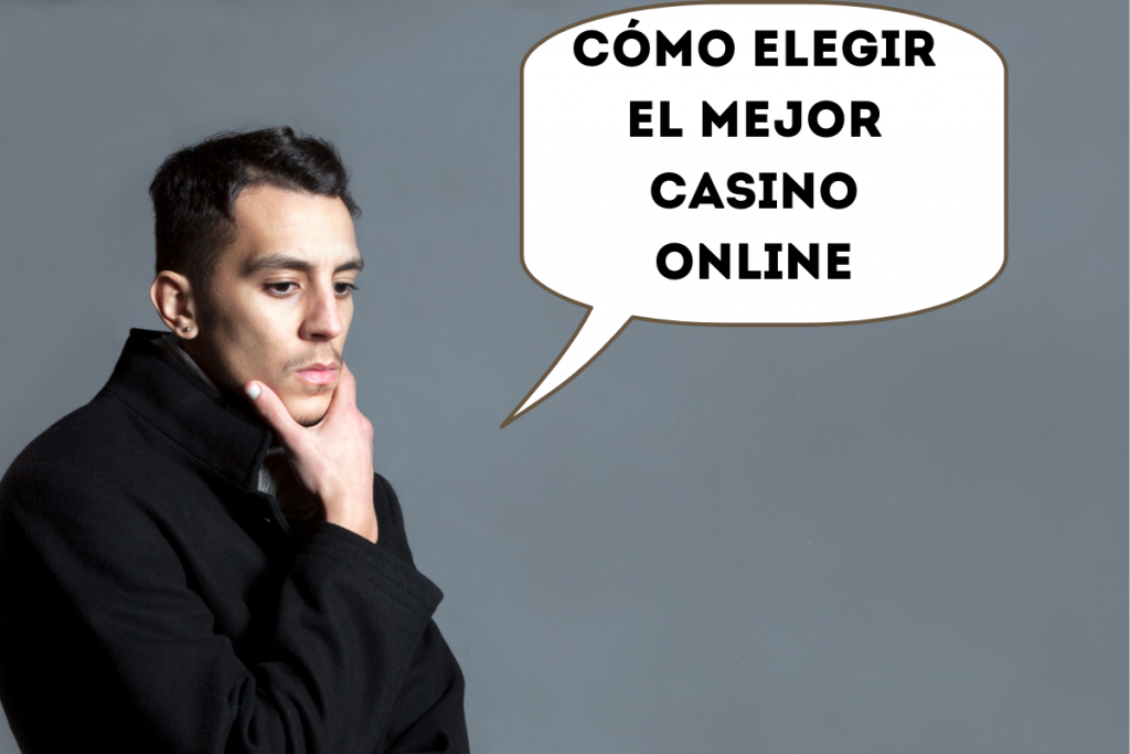 Cómo Elegir el Mejor Casino Online